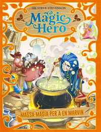 magic hero 3 - massa magia per a en marvin - Sir Steve Stevenson