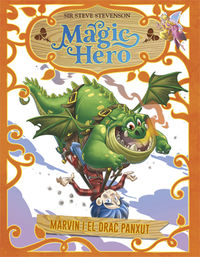 magic hero 4 - marvin i el drac panxut - Steve Stevenson