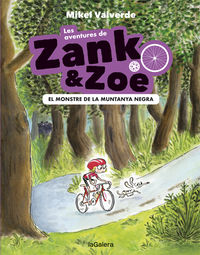 aventures de zank i zoe, les 1 - el monstre de la muntanya negra - Mikel Valverde