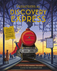 passatgers al discovery express - Emily Hawkins / Tom Adams / Tom Chochosy Cole (il. )