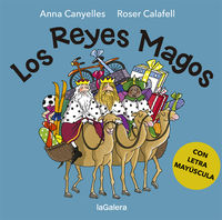 Los reyes magos - Anna Canyelles Roca / Roser Calafell (il. )