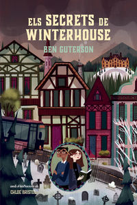 secrets de winterhouse, els - Ben Guterson / Chloe Bristol (il. )