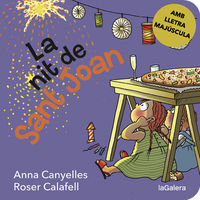 nit de sant joan, la (lletra majuscula) - Anna Canyelles / Roser Calafell (il. )