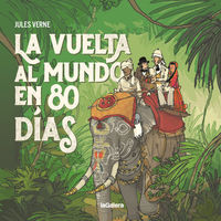 La vuelta al mundo en 80 dias - Jules Verne / Javier Andrada (il. )
