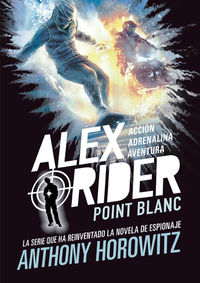 alex rider 2 - point blanc - Anthony Horowitz