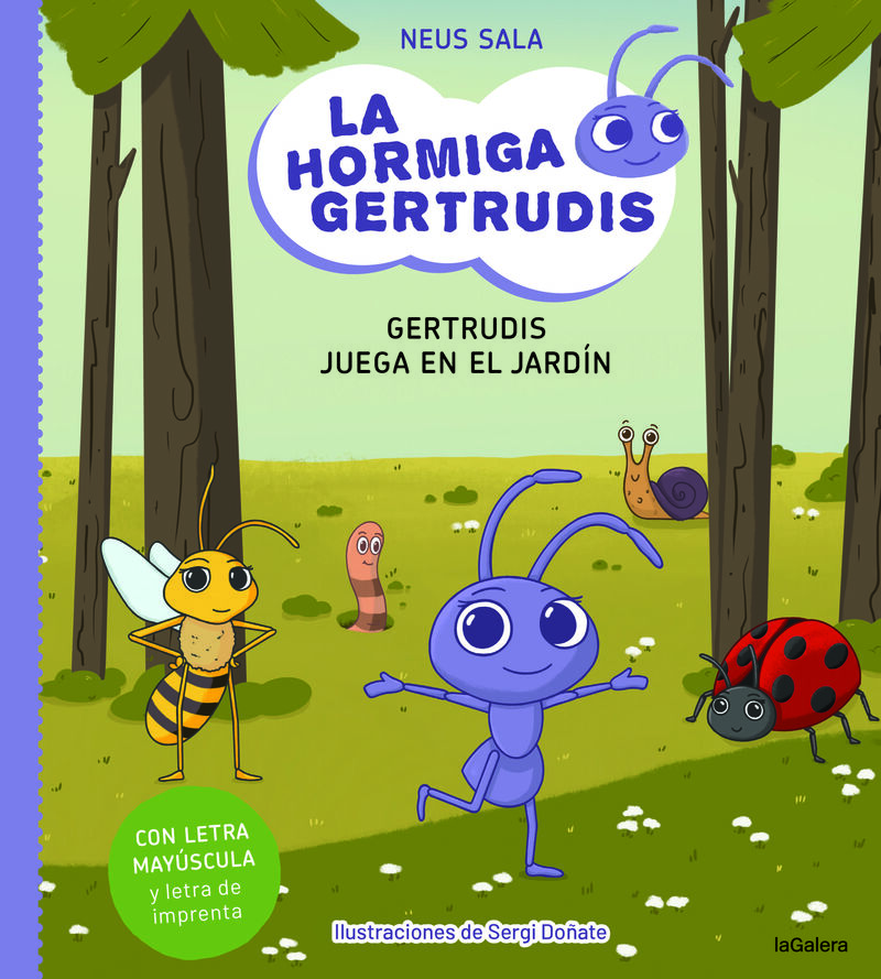 LA HORMIGA GERTRUDIS 2 - GERTRUDIS JUEGA EN EL JARDIN