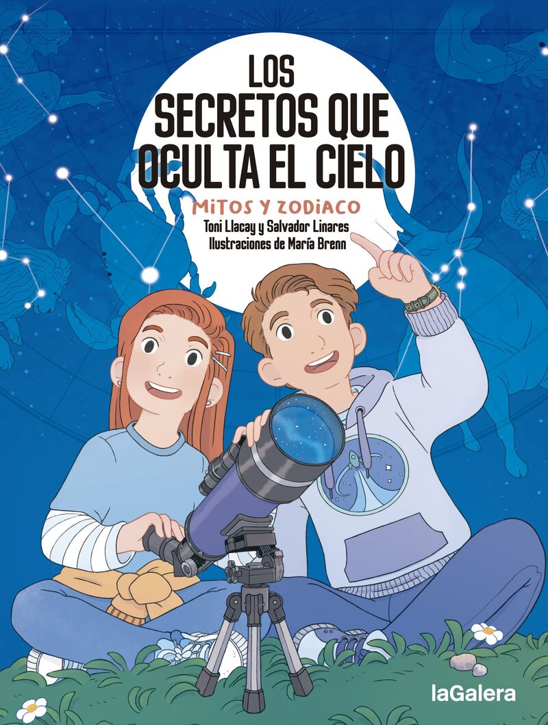 los secretos que oculta el cielo - mitos y zodiaco - Toni Llacay / Salvador Linares