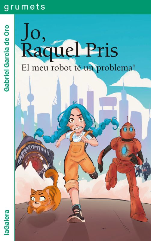 JO, RAQUEL PRIS 1 - EL MEU ROBOT TE UN PROBLEMA!
