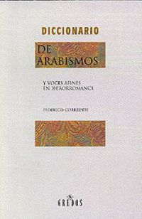 DICCIONARIO DE ARABISMOS Y VOCES AFINES EN IBERORROMANCE (CART. )