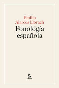 fonologia española - Emilio Alarcos Llorach