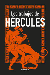 Los trabajos de hercules - Bernardo Souviron Guijo