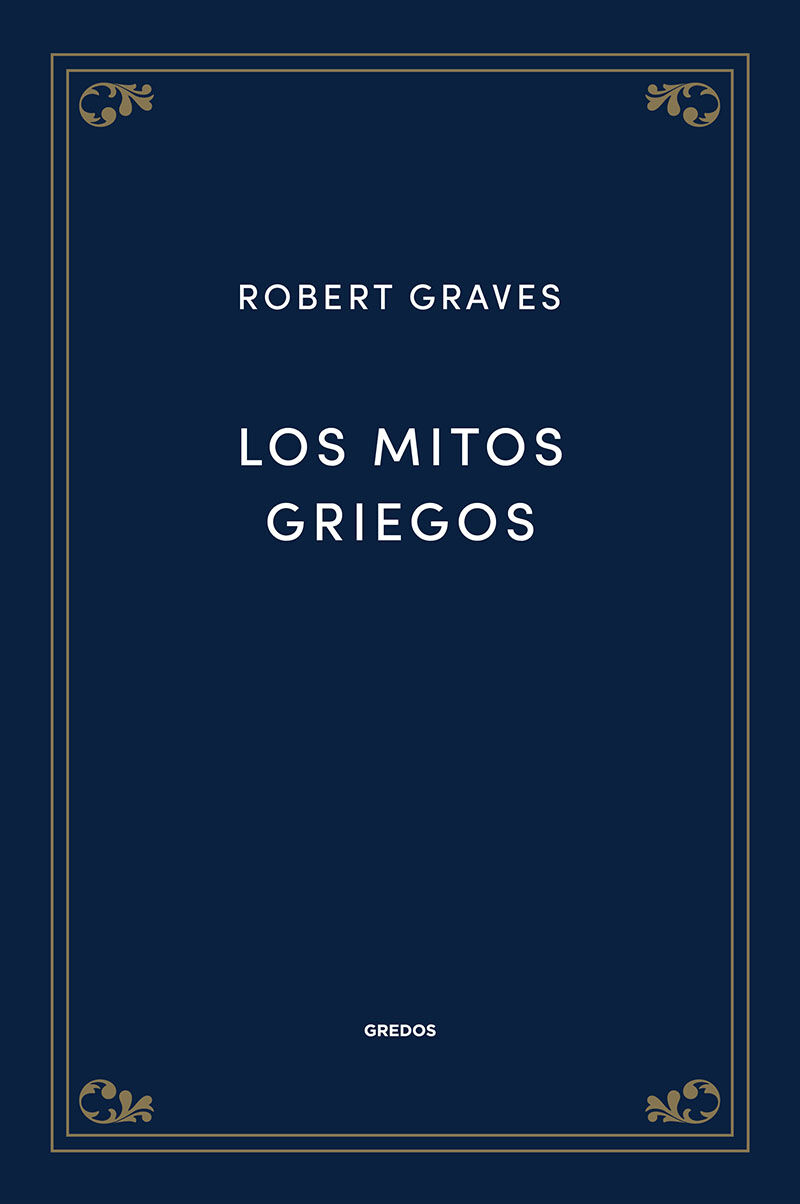 los mitos griegos - Robert Graves
