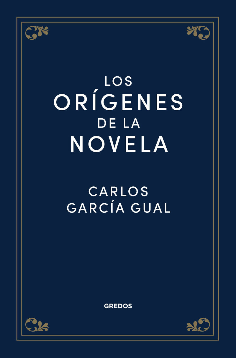 los origenes de la novela - Carlos Garcia Gual