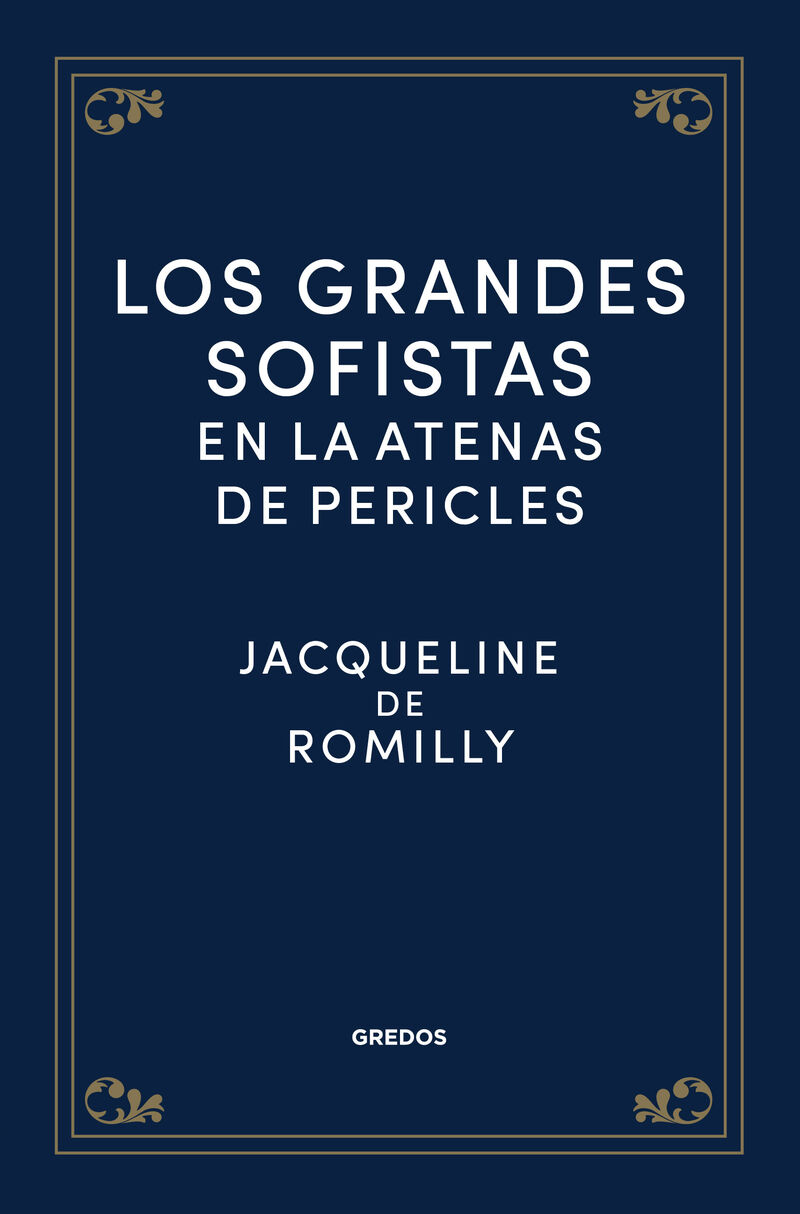 los grandes sofistas en la atenas de pericles - Jacqueline De Romilly