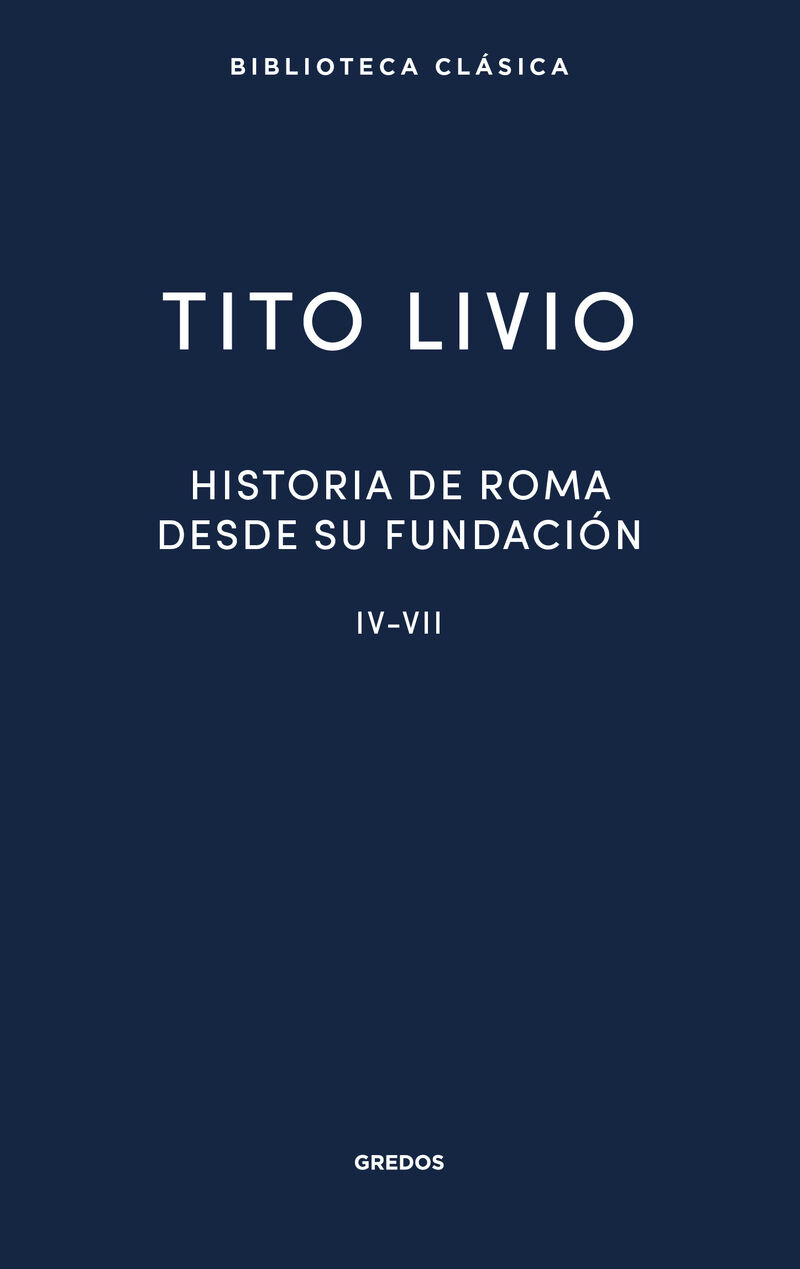 historia roma desde su fundacion iv-vii - Tito Livio