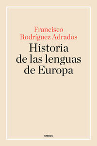 historia de las lenguas de europa - Francisco Rodriguez Adrados