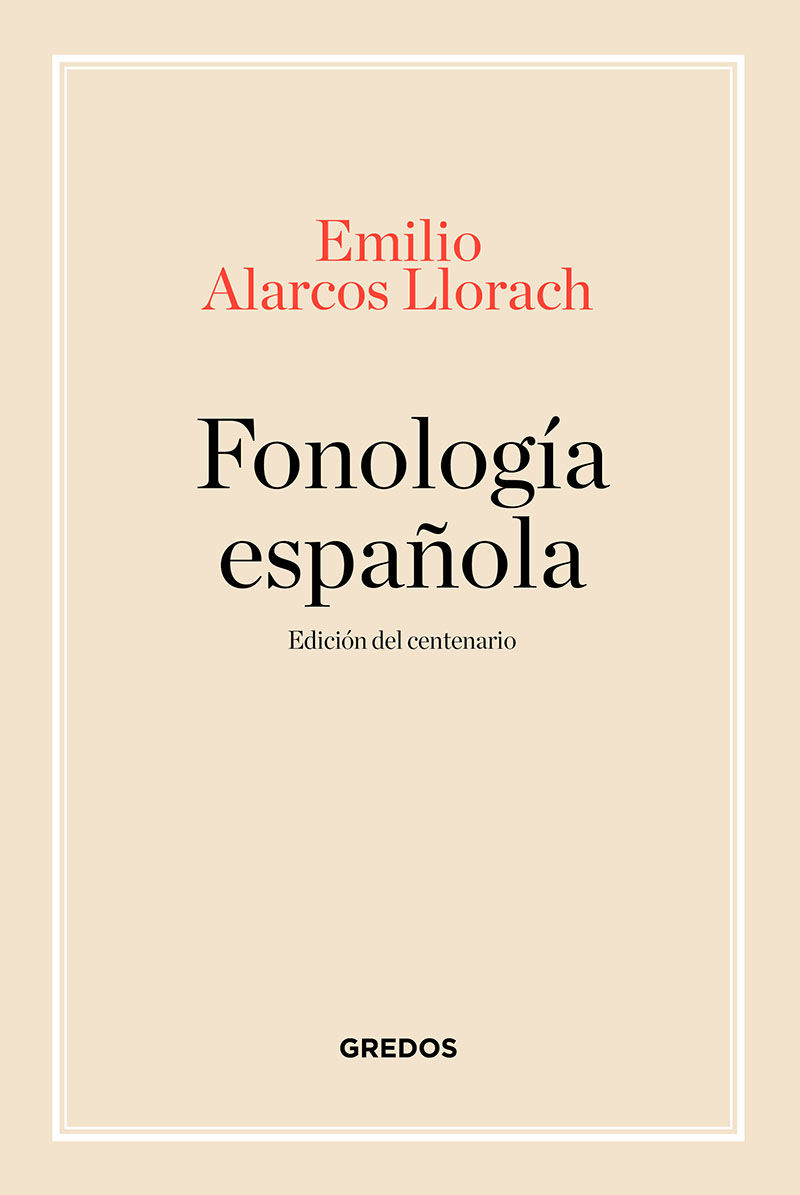 FONOLOGIA ESPAÑOLA (ED. CENTENARIO)