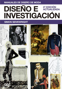 (2ª ed) diseño e investigacion - manuales de diseño de moda - Simon Seivewright