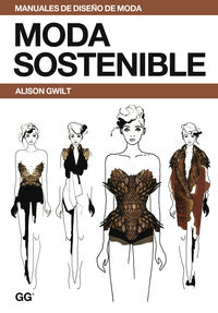 moda sostenible - una guia practica - Alison Gwilt
