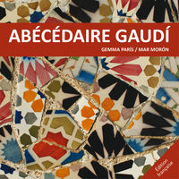 abecedaire gaudi - Mar Moron Velasco / Gemma Paris Romia