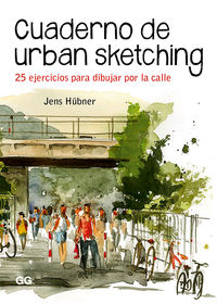 cuaderno de urban sketching - 25 ejercicios para dibujar por la calle - Jens Hubner
