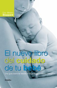 nuevo libro del cuidado de tu bebe - Miriam Stoppard