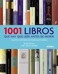 1001 LIBROS QUE HAY QUE LEER ANTES DE MORIR (2009)