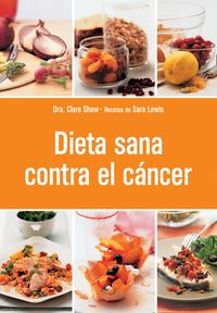 DIETA SANA CONTRA EL CANCER