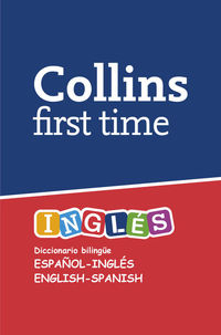first time ingles - diccionario bilingue español / ingles - ingles / español