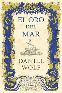 oro del mar, el (saga de los fleury 3) - Daniel Wolf