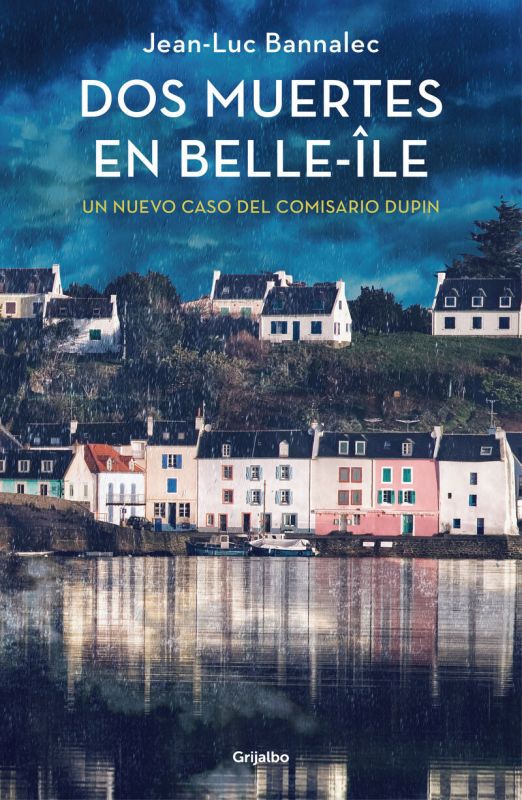 dos muertes en belle le (comisario dupin 10) - Jean-Luc Bannalec
