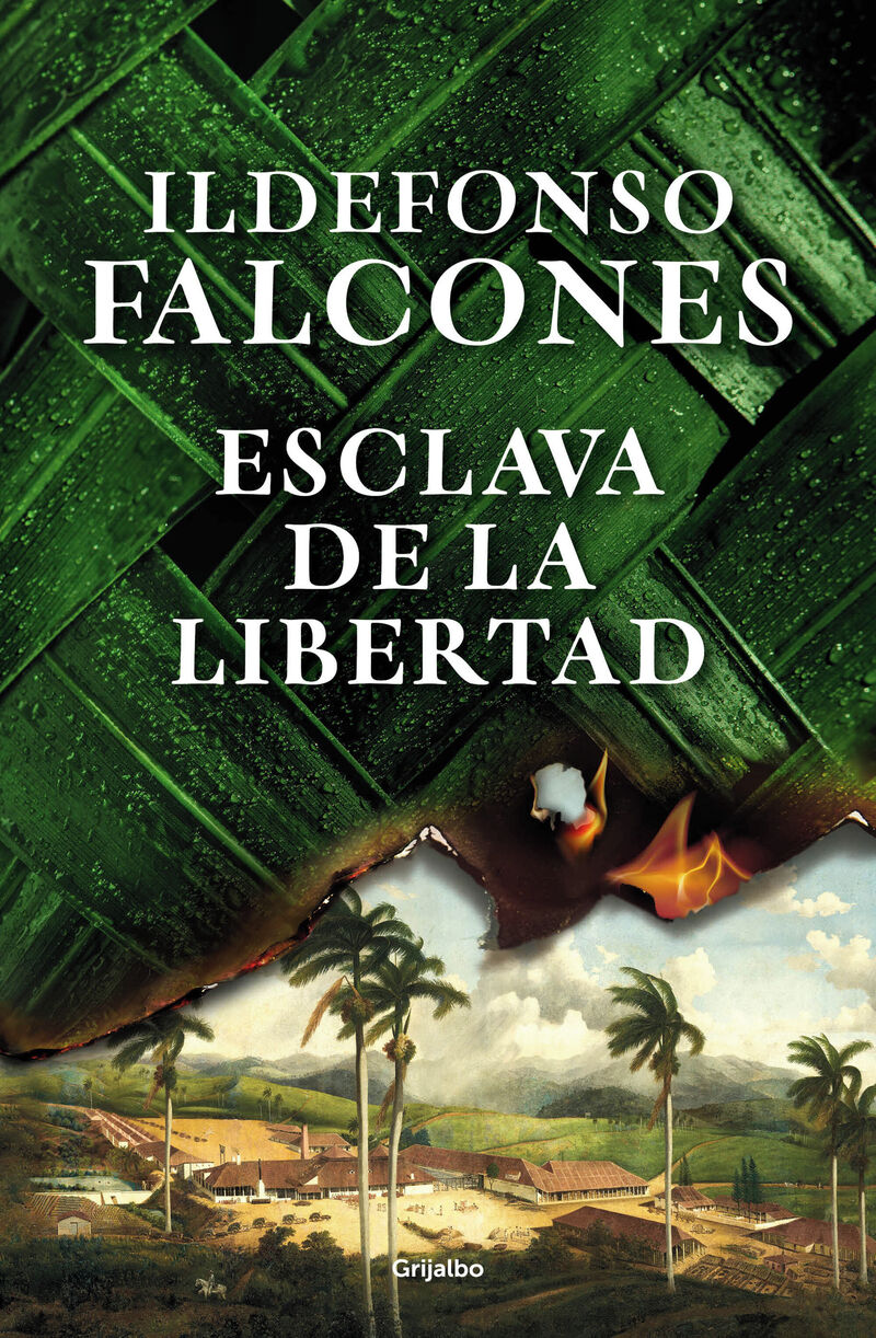 esclava de la libertad - Ildefonso Falcones