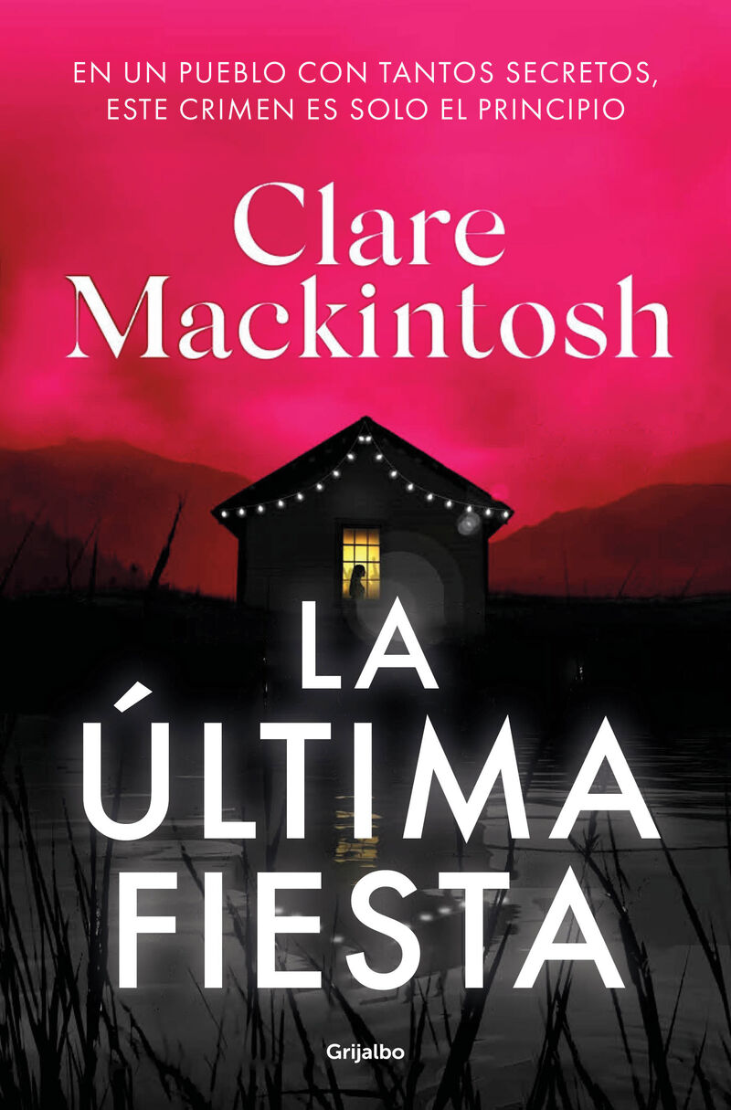 la ultima fiesta - Clare Mackintosh
