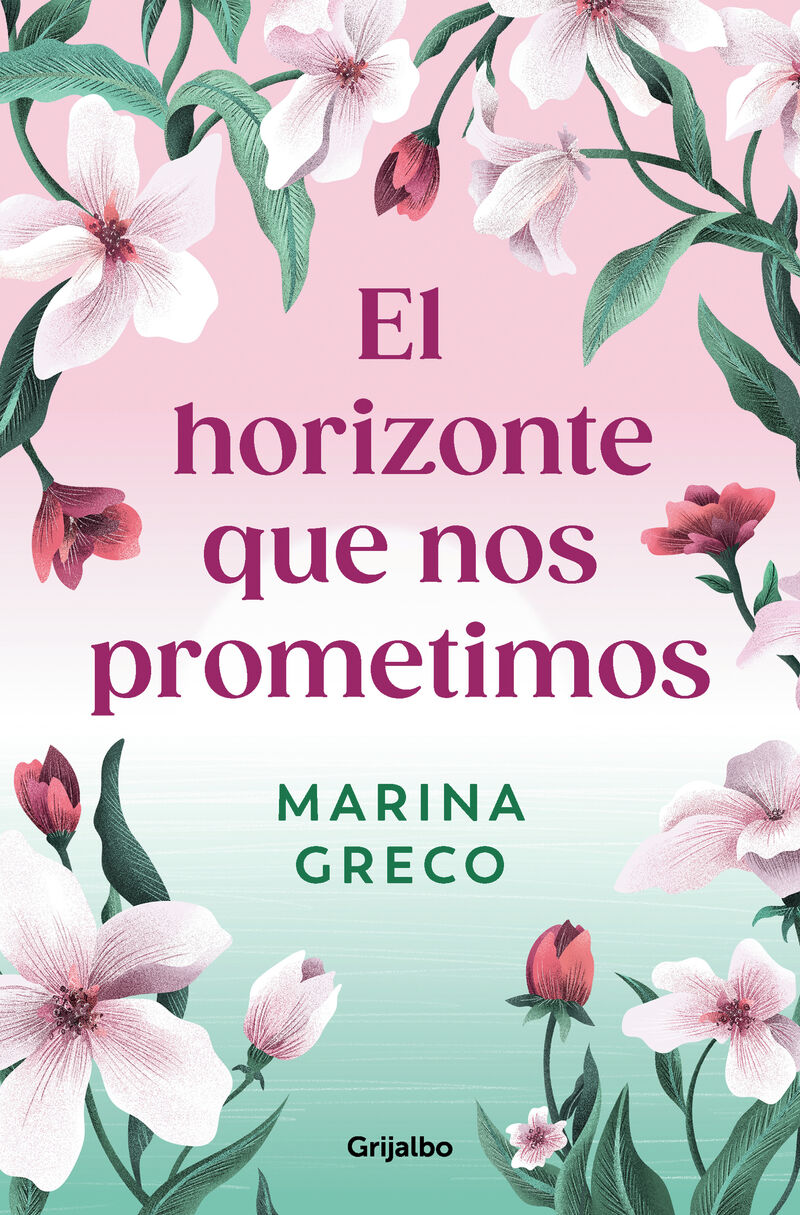 el horizonte que nos prometimos - Marina Greco