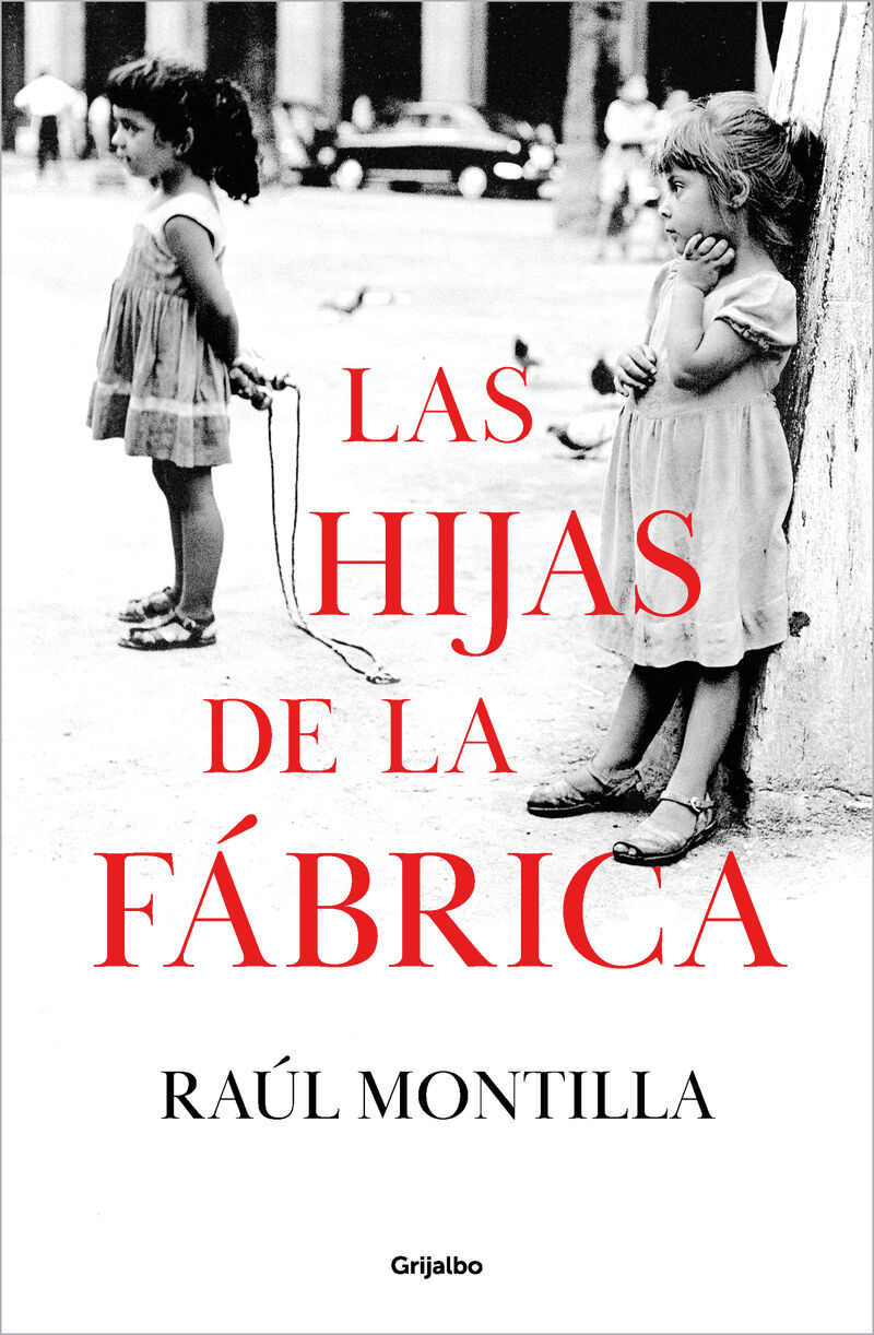 las hijas de la fabrica - Raul Montilla