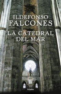 la catedral del mar - Ildefonso Falcones