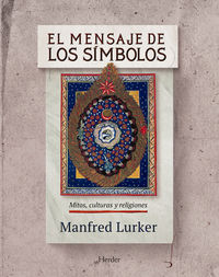 mensaje de los simbolos, el - mitos, culturas y religiones - Manfred Lurker