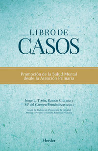 LIBRO DE CASOS - PROMOCION DE LA SALUD MENTAL DESDE LA ATENCION