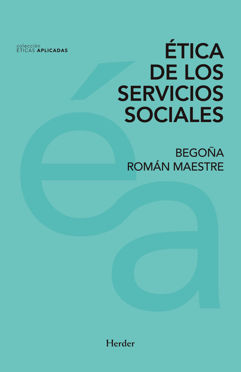 etica de los servicios sociales - Begoña Roman Maestre