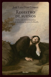 registro de sueños - atisbos a la conciencia onirica desdes las ciencias, las artes y la filosofia - Jose Luis Diaz