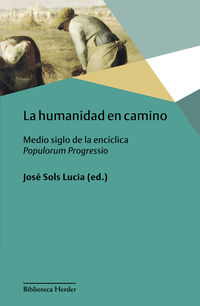 La humanidad en camino - Jose Sols Lucia (ed. )