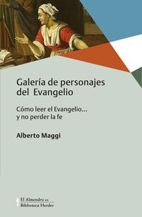 galeria de personajes del evangelio - como leer el evangelio... y no perder la fe - Alberto Maggi