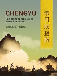 chengu - guia basica de expresiones idiomaticas chinas