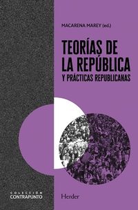 teorias de la republica y practicas republicanas - Macarena Marey