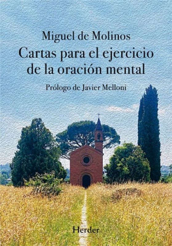 cartas para el ejercicio de la oracion mental - Miguel De Molinos
