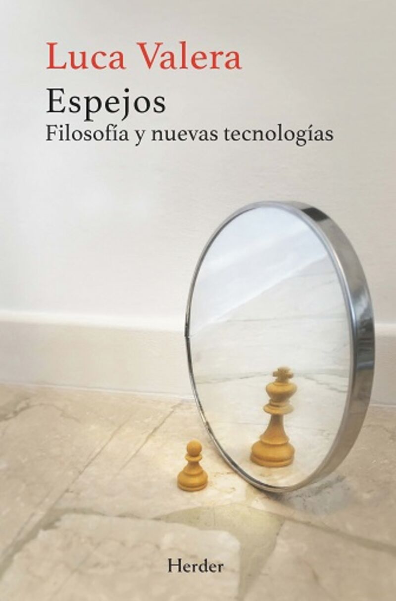 espejos - filosofia y nuevas tecnologias - Luca Valera