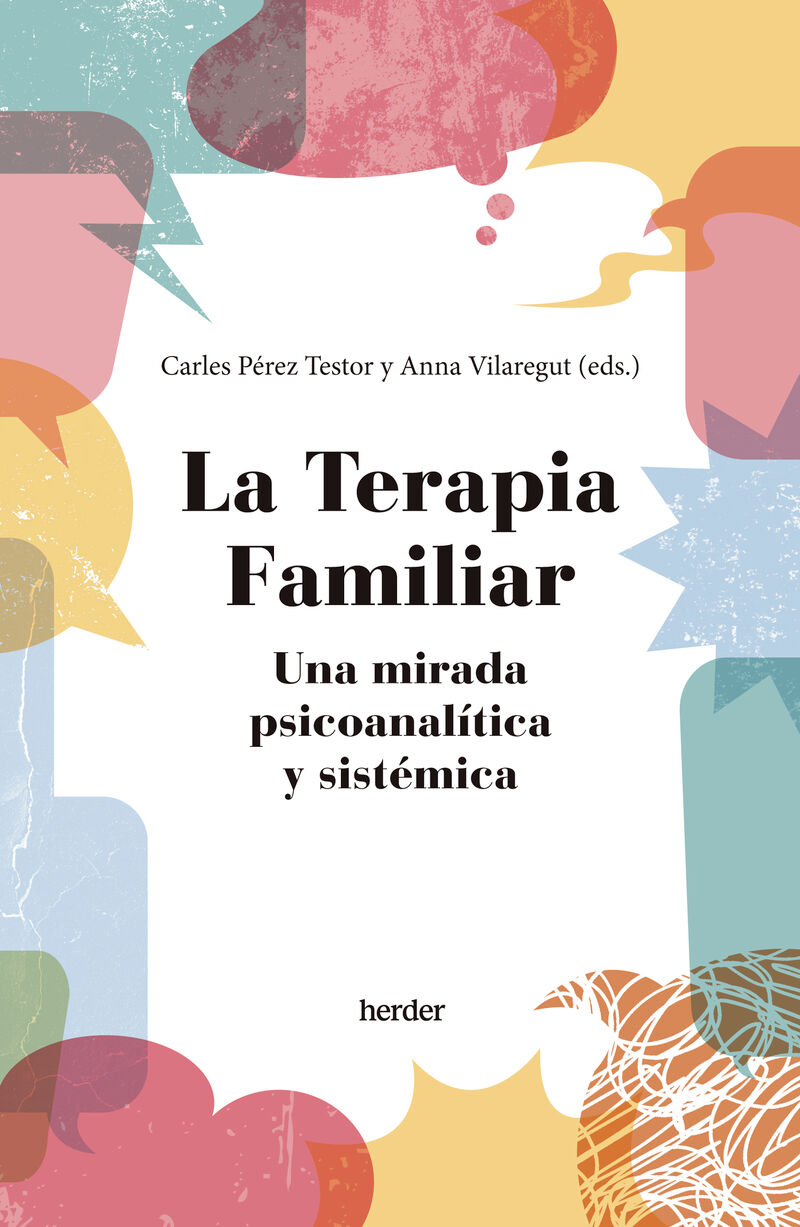 la terapia familiar - una mirada psicoanalitica y sistemica - Carles Perez Testor / Anna Vilaregut