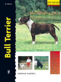 bull terrier (serie excellence) - B. Gibson