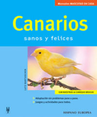 CANARIOS - SANOS Y FELICES