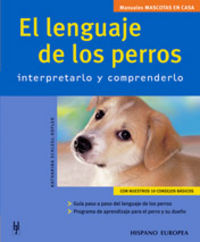 lenguaje de los perros, el - interpretarlo y comprenderlo